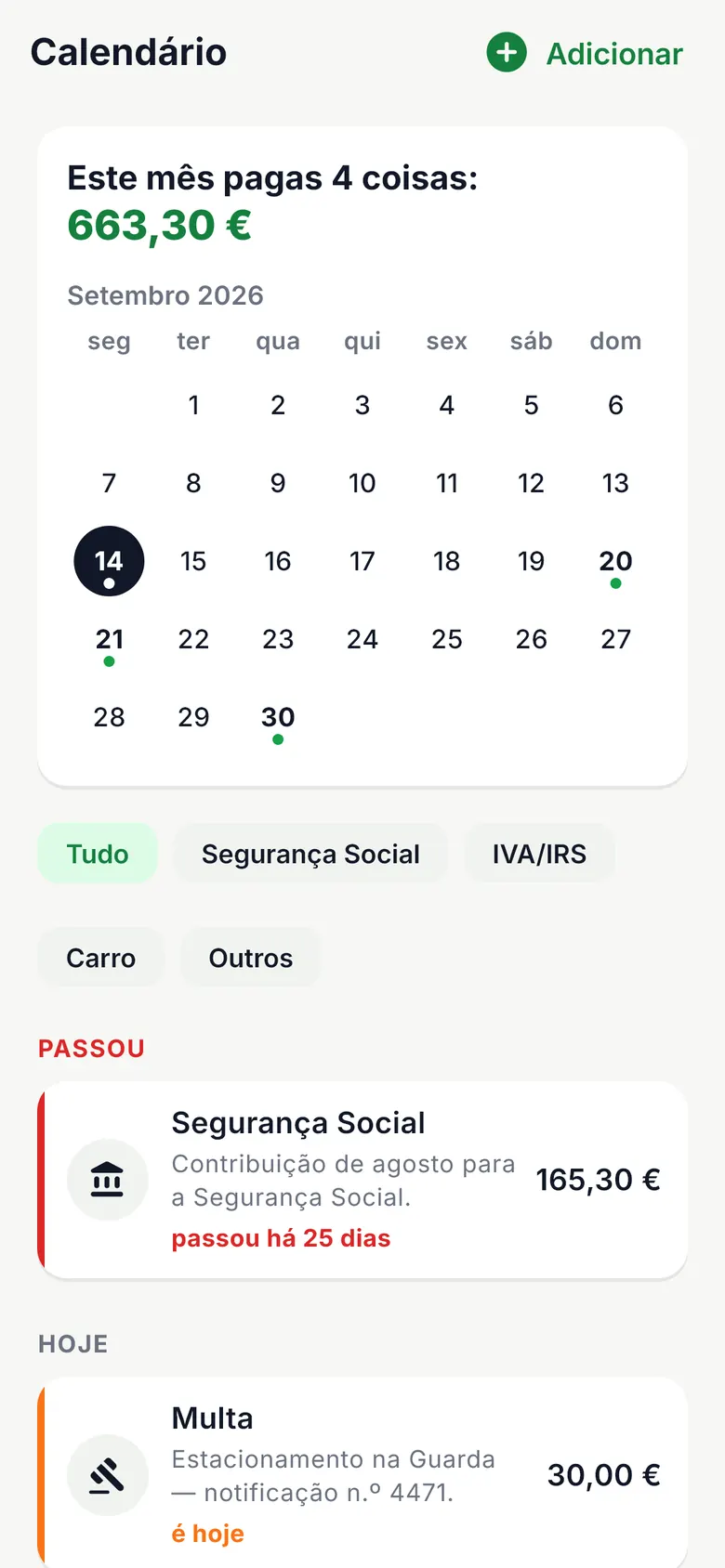 Calendário: «Este mês pagas 4 coisas: 663,30 €», dias marcados e lista com Segurança Social e multa